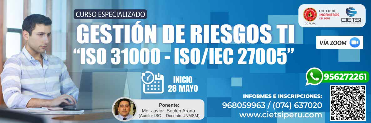 CURSO ESPECIALIZADO GESTIÓN DE RIESGOS DE SEGURIDAD DE LA INFORMACIÓN ALINEADO A LAS NORMAS ISO 31000 E ISO IEC 27005