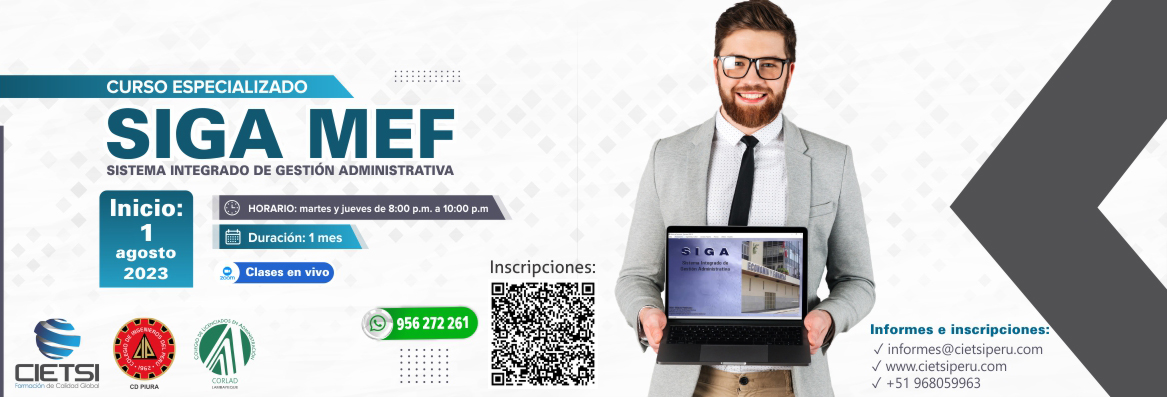 CURSO ESPECIALIZADO SISTEMA INTEGRADO DE GESTIÓN ADMINISTRATIVA – SIGA MEF 2DA EDICIÓN 2023