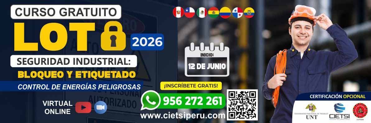 CURSO GRATUITO DE SEGURIDAD INDUSTRIAL EN BLOQUEO Y ETIQUETADO LOTO (CONTROL DE ENERGÍAS PELIGROSAS) 2026