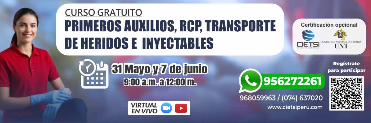 CURSO EN PRIMEROS AUXILIOS, RCP, TRANSPORTE DE HERIDOS E INYECTABLES 2025
