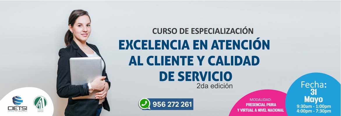 curso de especializaciOn excelencia en atenciOn al cliente y calidad de servicio 2019 2da ediciOn nuevo