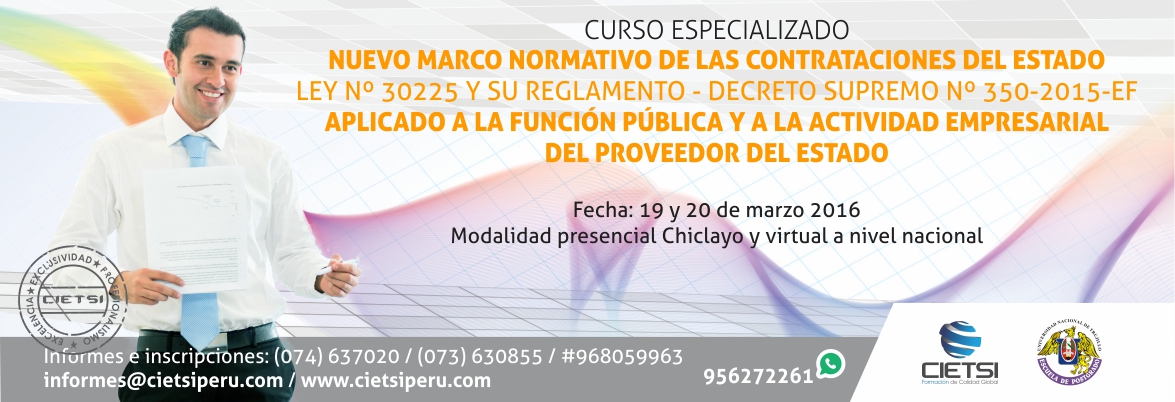 curso especializado nuevo marco normativo de las contrataciones del estado ley n   30225 y su reglamento decreto supremo n   350 2015 ef