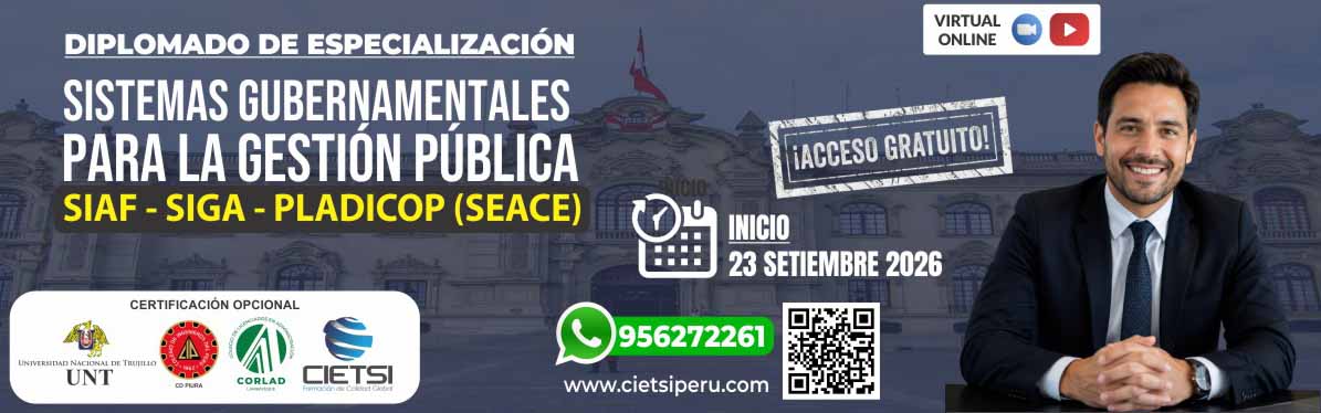 diplomado gratuito de especializaciOn en sistemas gubernamentales para la gestiOn pUblica siaf sp web  siga mef y pladicop seace 30 2026