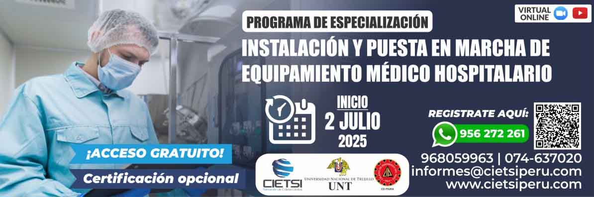 programa de especializaciOn en instalaciOn y puesta en marcha de equipamiento mEdico hospitalario 2025